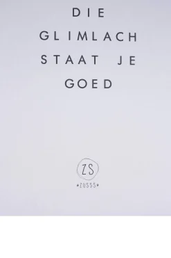 ZUSSS logoposter die glimlach staat je goed